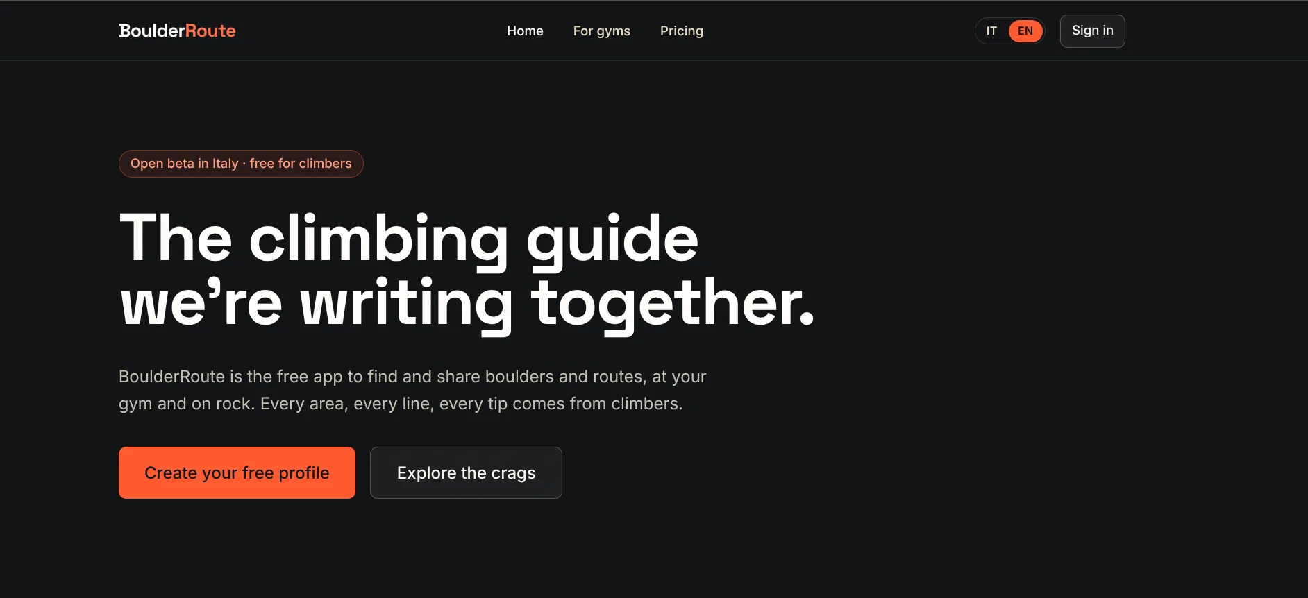 The BoulderRoute home page on a dark background: "The climbing guide we are writing together", with the buttons Create your free profile and Explore the crags